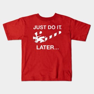 Christmas is here  " Just do it " later Kids T-Shirt